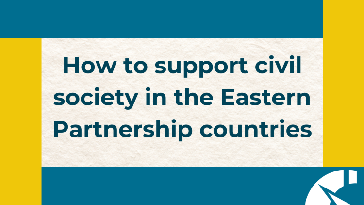 Image with the text 'How to support civil society in the Eastern Partnership countries